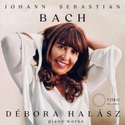 Debora Halasz - Bach - Piano Works (2023)