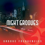 Groove Frequencies - Night Grooves (2024) [Hi-Res]