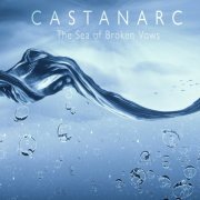Castanarc - The Sea Of Broken Vows (2021)