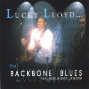 Lucky Lloyd - Backbone Blues (2003)