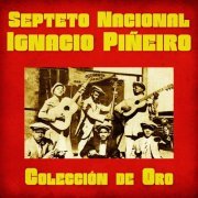 Septeto Nacional Ignacio Piñeiro - Colección de Oro (Remastered) (2020)