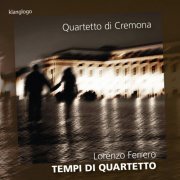 Quartetto di Cremona - Ferrero: Tempi di quartetto (2015)