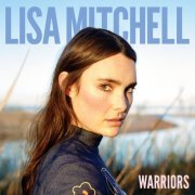 Lisa Mitchell - Warriors (2016) [Hi-Res]