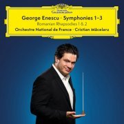 Cristian Măcelaru, Orchestre National De France - Enescu: Symphonies Nos. 1-3; 2 Romanian Rhapsodies (2024) [Hi-Res]