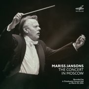 Mariss Jansons, Moscow Philharmonic Symphony Orchestra - Mariss Jansons. The Concert in Moscow (Live) (2021) [Hi-Res]