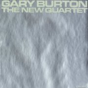 Gary Burton - The New Quartet (1973)