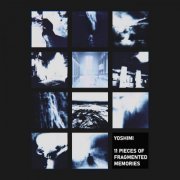 Yoshimi - 11 Pieces of Fragmented Memories (2021)