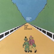 Simon Finn - Pass the Distance (Reissue) (1970/2004)