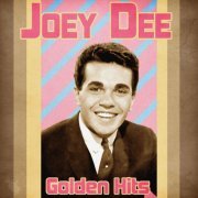 Joey Dee - Golden Hits (Remastered) (2021)