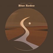 Blue Rodeo - Many a Mile (2021) [Hi-Res]