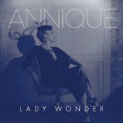 Annique - Lady Wonder (2019)