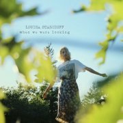 Louisa Stancioff - When We Were Looking (2024) [Hi-Res]