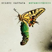 Gileno Santana - Metamorphosis (2014)