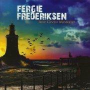Fergie Frederiksen - Any Given Moment (2013)