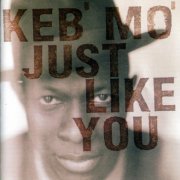 Keb’ Mo’ - Just Like You (1996/2002) [SACD]