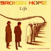 Broken Home - Life (Expanded Edition) (2023)