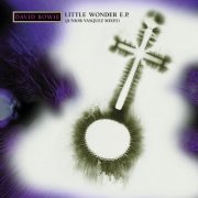 David Bowie - Little Wonder Mix E.P. (Junior Vasquez Mixes) (2022)