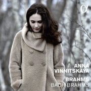 Anna Vinnitskaya - Bach - Brahms (2016)
