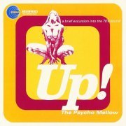 VA - Up! The Psycho Mellow (1996)