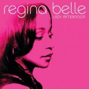 Regina Belle - Lazy Afternoon (2004)