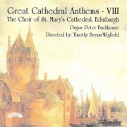 Choir of St. Mary's Cathedral, Edinburgh - Great Cathedral Anthems, Vol. 8 (2020)