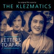 The Klezmatics - Letters to Afar (2021) [Hi-Res]