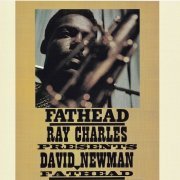 David "Fathead" Newman - Fathead: Ray Charles Presents David Newman (2019) [Hi-Res]