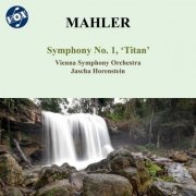 Vienna Symphony Orchestra and Jascha Horenstein - Mahler: Symphony No. 1 "Titan" (2023)