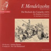 Jos Van Immerseel & Anima Eterna - Mendelssohn: Die Hochzeit des Camacho - The Wedding of Camacho (1993)