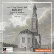 Himlische Cantorey, Les Amis de Philippe, Ludger Rémy - C.P.E. Bach: Hamburger Quartalsmusiken (2010)