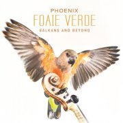 Foaie Verde - Phoenix (2022)