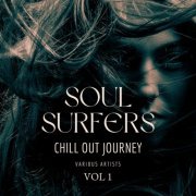 VA - Soul Surfers (Chill Out Journey), Vol. 1 (2024)