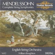 English String Orchestra, William Boughton - Mendelssohn: Complete String Symphonies, Vol. 2 (1988)