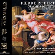 Olivier Schneebeli - Robert: Grands Motets Sur Le Cantique Des Cantiques (2021) [Hi-Res]