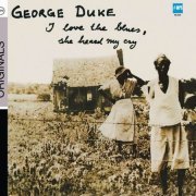 George Duke - I Love The Blues, She Heard My Cry (1975) CD Rip