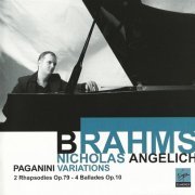 Nicholas Angelich - Brahms: Paganini Variations & other Piano Works (2006)
