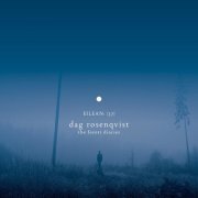 Dag Rosenqvist - The Forest Diaries (2015)