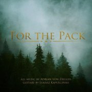Adrian von Ziegler - For the Pack (2021)