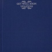 Get Well Soon - Vexations (Limited Edition) (2010)