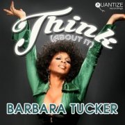Barbara Tucker - Think (About It) (2017) FLAC