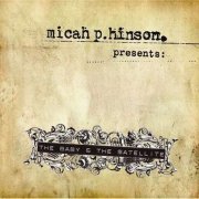 Micah P. Hinson - Present: The Baby & The Satellite (2005) Lossless