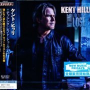 Kent Hilli - Nothing Left To Lose (Japan 2023)