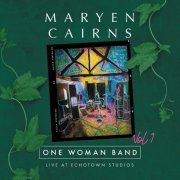 Maryen Cairns - One Woman Band, Live at Echotown Studios, Vol. 1 (2024)