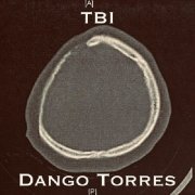 Dango Torres - TBI (2024)