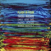 Francesco Branciamore Quartet - Flash in Four (1988)