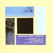 Dislocation Dance - Midnight Shift + Singles (1983)