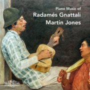 Martin Jones - Piano Music of Radamés Gnattali (2023) [Hi-Res]