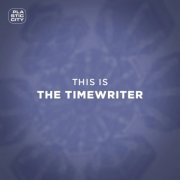 The Timewriter - This Is The Timewriter (2022)