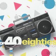 VA - Top 40 Eighties (The Ultimate Top 40 Collection) (2CD) (2019) CD FLAC