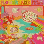 Pearl & The Oysters - Flowerland (2021) Hi-Res